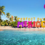 Perfect Day Mexico